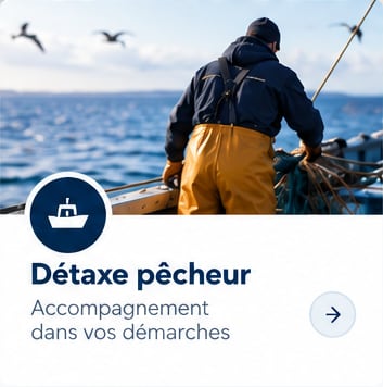 D&eacute;taxe p&ecirc;cheur Accompagnement dans vos d&eacute;marches